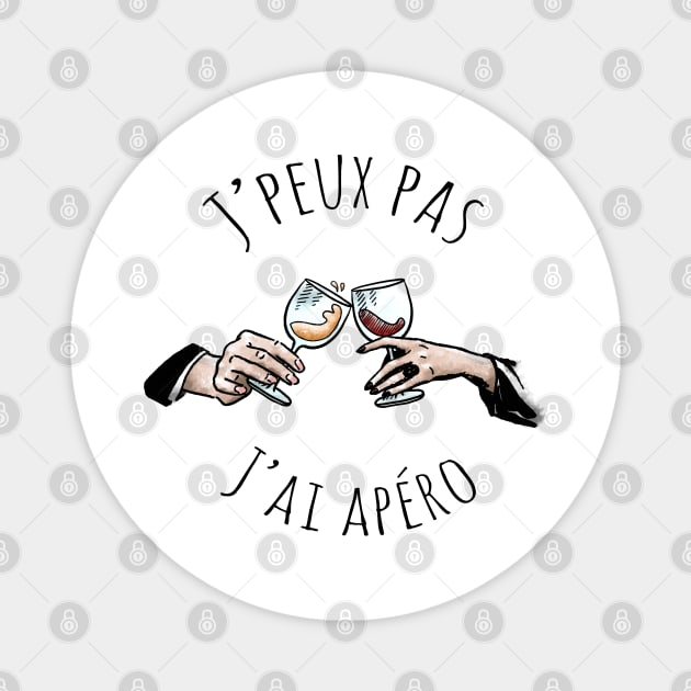 J'peux pas j'ai apéro Magnet by Meca-artwork